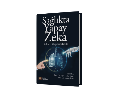 Sağlıkta Yapay Zeka Güncel Uygulamalar İle