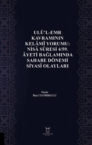 - Akademisyen Kitabevi - Ûlu’l-Emr Kavramının Kelâmî Yorumu: Nisâ Sûre