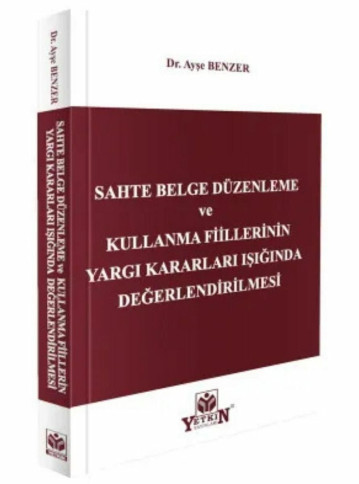 - Yetkin Yayınları - Sahte Belge Düzenleme ve Kullanma Fiillerinin Yar