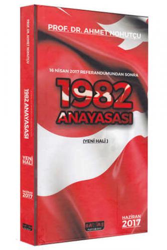 Savaş Yayınları 1982 Anayasası 2017 Yeni Hali Ahmet Nohutçu