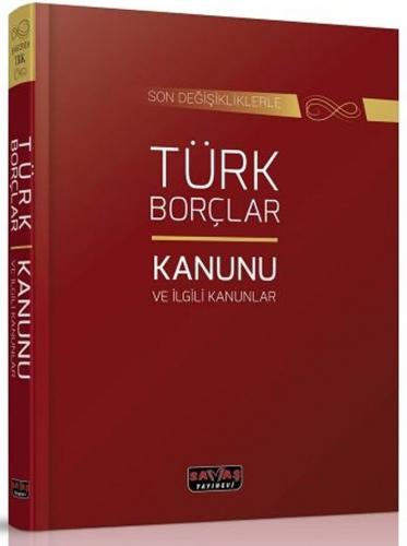 Savaş Yayınları Türk Borçlar Kanunu ve İlgili Kanunlar Komisyon
