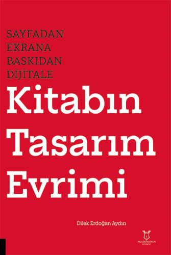 Sayfadan Ekrana, Baskıdan Dijitale Kitabın Tasarım Evrimi