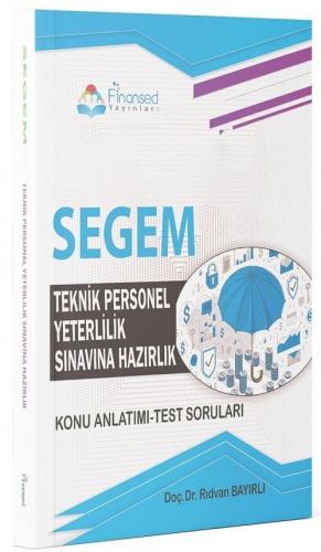 Finansed Yayınları SEGEM Teknik Personel Yeterlilik Sınavına Hazırlık Konu Anlatımı Test Soruları