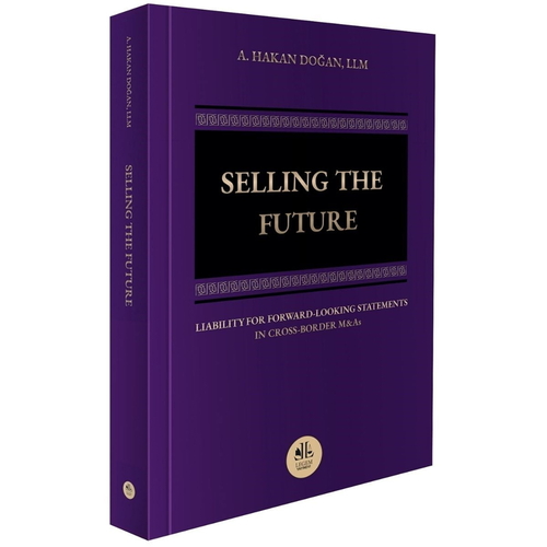 Diğer Hukuk Kitapları - Selling The Future - Hakan Doğan - Legem Yayın