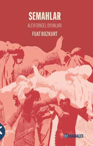 Semahlar Alevi Dinsel Oyunları