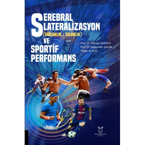 Serebral Lateralizasyon (Sağlaklık / Solaklık) ve Sportif Performans Ö