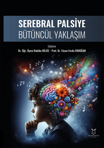Serebral Palsiye Bütüncül Yaklaşım