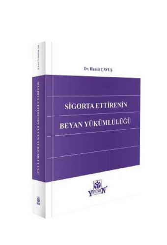 Sigorta Ettirenin Beyan Yükümlülüğü