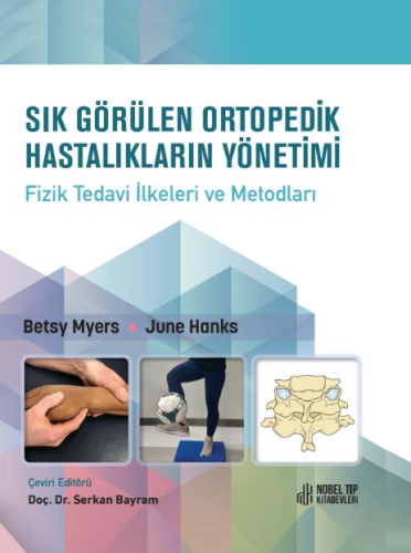 Sık Görülen Ortopedik Hastalıkların Yönetimi