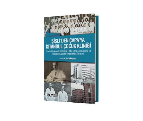 Şişli'den Çapa'ya İstanbul Çocuk Kliniği