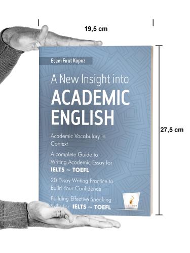 A New Insight into Academic English Ecem Fırat Kopuz