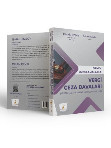 Vergi Hukuku - Örnek Uygulamalarla Vergi Ceza Davaları - İsmail Özsoy Vergi Hukuku - Örnek Uygulamalarla Vergi Ceza Davaları - İsmail Özsoy