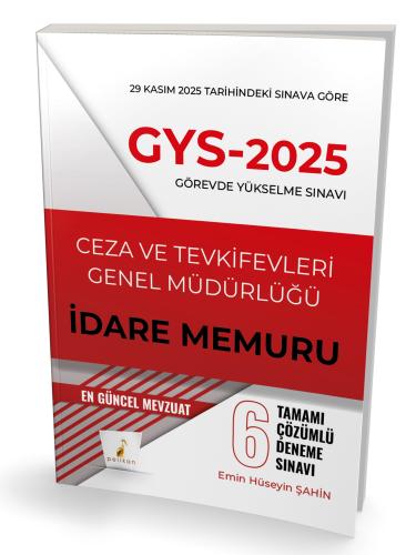 Pelikan Yayınları 2025 GYS Ceza ve Tevkifevleri Genel Müdürlüğü İdare Memuru 6 Çözümlü Deneme