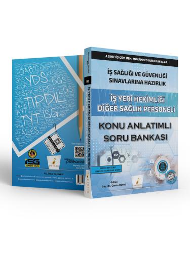 İş Sağlığı ve Güvenliği - Uzmanlığı, - Pelikan Yayınevi - İş Sağlığı v