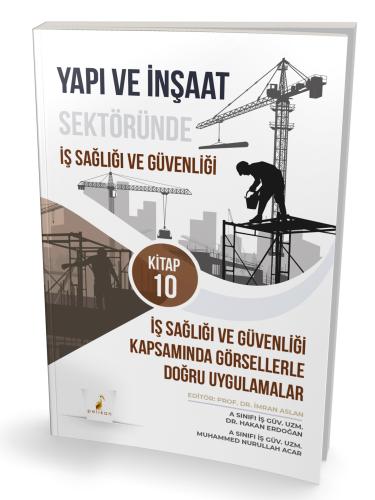 İş Sağlığı ve Güvenliği - Uzmanlığı, - Pelikan Yayınevi - Yapı ve İnşa İş Sağlığı ve Güvenliği - Uzmanlığı, - Pelikan Yayınevi - Yapı ve İnşa