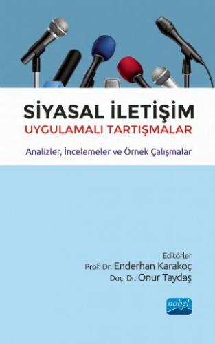 Siyasal İletişim Uygulamalı Tartışmalar