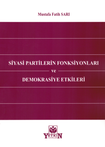 Siyasi Partilerin Fonksiyonları ve Demokrasiye Etkileri