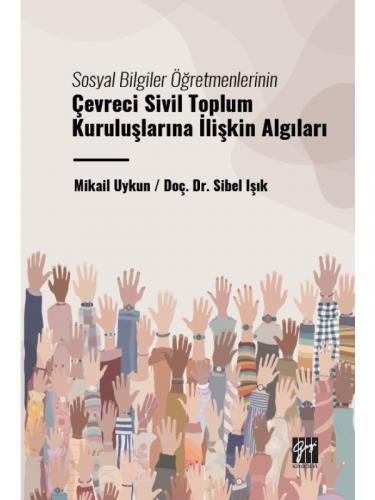Çevreci Sivil Toplum Kuruluşlarına İlişkin Algıları