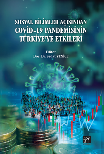 Sosyal Bilimler Açısından Covid-19 Pandemisinin Türkiye' ye Etkileri S