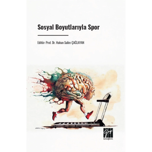 Spor Bilimleri, - Gazi Kitabevi - Sosyal Boyutlarıyla Spor