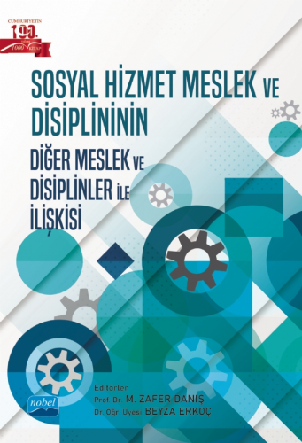 Sosyal Hizmet Meslek ve Disiplininin Diğer Meslek ve Disiplinler ile İ