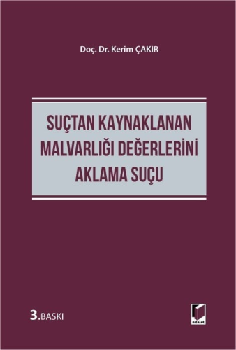 Suçtan Kaynaklanan Malvarlığı Değerlerini Aklama Suçu