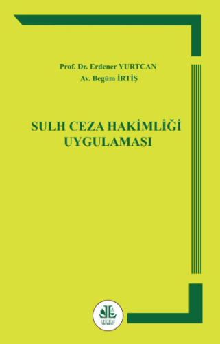 Sulh Ceza Hakimliği Uygulaması