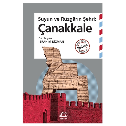 Suyun ve Rüzgarın Şehri Çanakkale