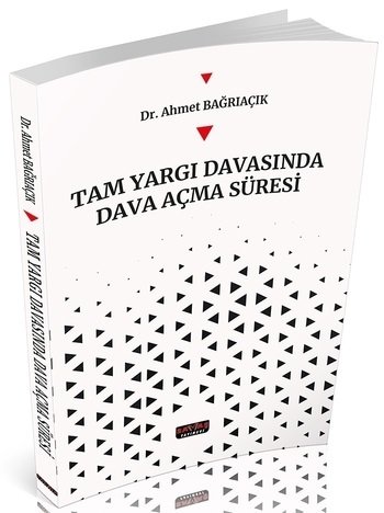 Tam Yargı Davasında Dava Açma Süresi