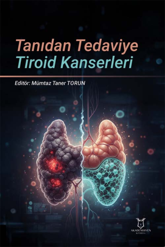 Tanıdan Tedaviye Tiroid Kanserleri