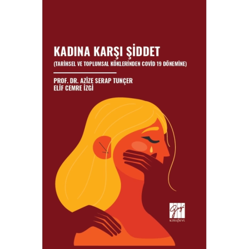 Sosyal Bilimler, - Gazi Kitabevi - Kadına Karşı Şiddet