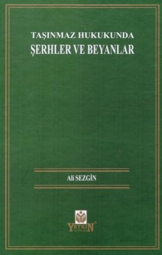 Taşınmaz Hukukunda Şerhler ve Beyanlar