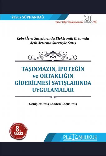 Taşınmazın, İpoteğin ve Ortaklığın (Paydaşlığın) Giderilmesi Satışlarında Uygulamalar