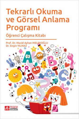 Tekrarlı Okuma ve Görsel Anlama Programı Macid Ayhan Melekoğlu