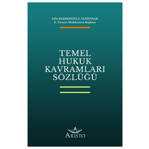 Temel Hukuk Kavramları Sözlüğü Filiz Berberoğlu Yenipınar