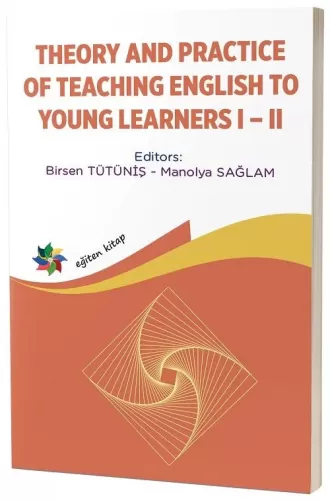 Theory and Practice Of Teaching English To Young Learners 1-2 Birsen T