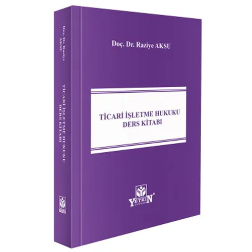 Ticari İşletme Hukuku Ders Kitabı