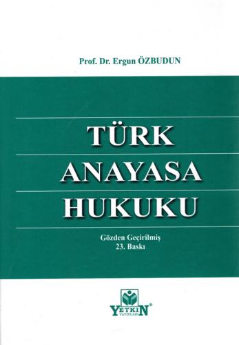Türk Anayasa Hukuku (Ergun Özbudun) Ergun Özbudun