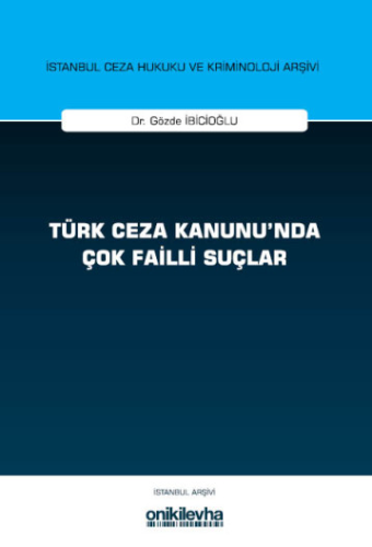 Türk Ceza Kanunu'nda Çok Failli Suçlar