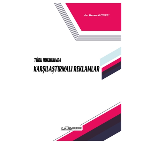Türk Hukukunda Karşılaştırmalı Reklamlar Baran Güney