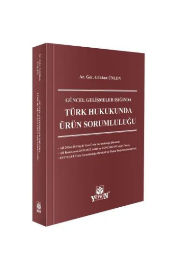 Türk Hukukunda Ürün Sorumluluğu