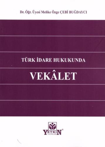 Türk İdare Hukukunda Vekalet