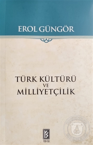 Türk Kültürü ve Milliyetçilik Erol Güngör