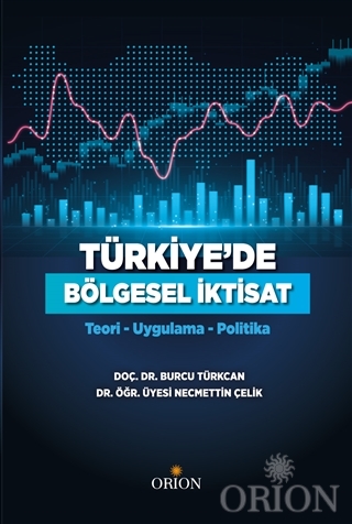 Türkiye'de Bölgesel İktisat Burcu Türkcan