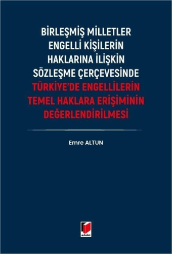 - Adalet Yayınevi - Türkiye'de Engellilerin Temel Haklara Erişiminin D