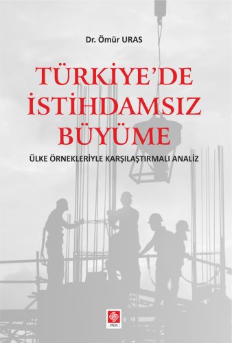 Türkiye de İstihdamsız Büyüme Ömür Uras