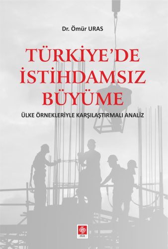 Türkiye de İstihdamsız Büyüme