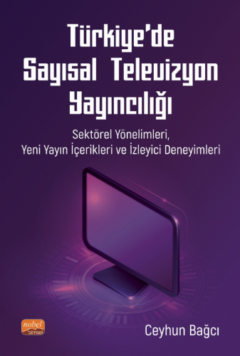 Türkiye’de Sayısal Televizyon Yayıncılığı Ceyhun Bağcı