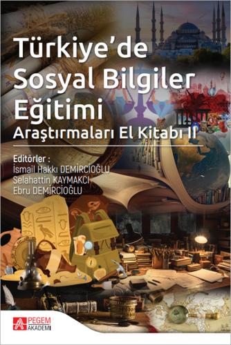 Türkiyede Sosyal Bilgiler Eğitimi Araştırmaları El Kitabı II İsmail Ha
