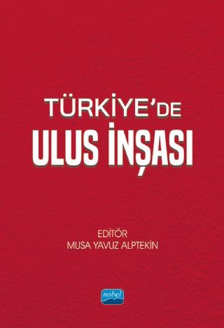 Türkiye’de Ulus İnşası Musa Yavuz Alptekin